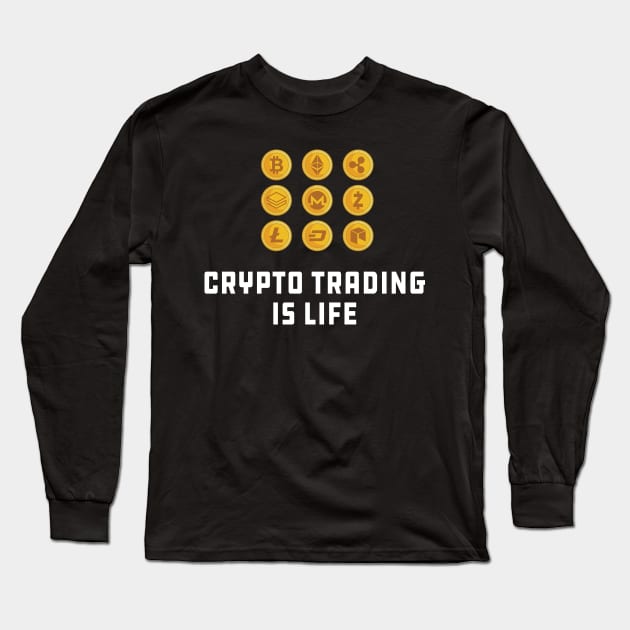 Crypto Trading is life Long Sleeve T-Shirt by KC Happy Shop